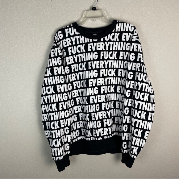 Other - Fuxk Everything Sweatshirt Size XXL